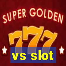 vs slot