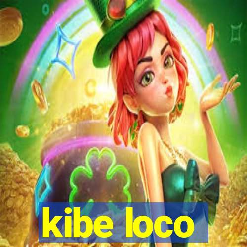 kibe loco