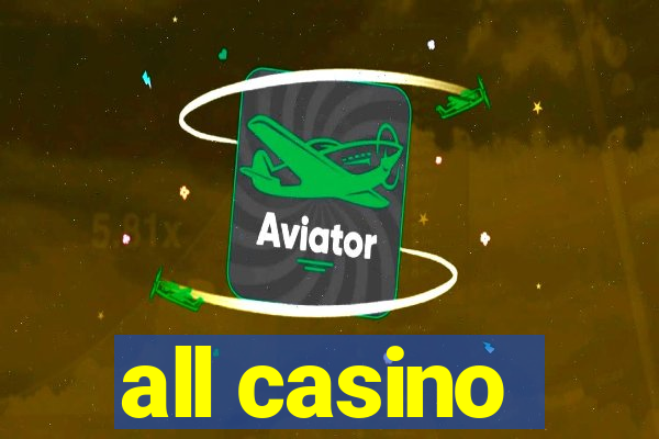 all casino