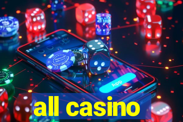 all casino