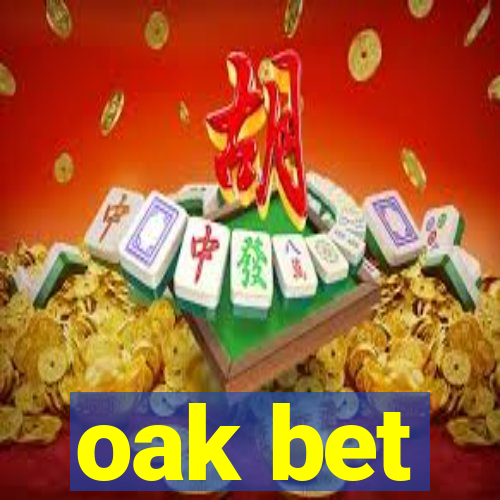 oak bet