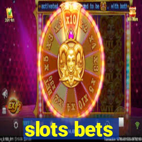 slots bets