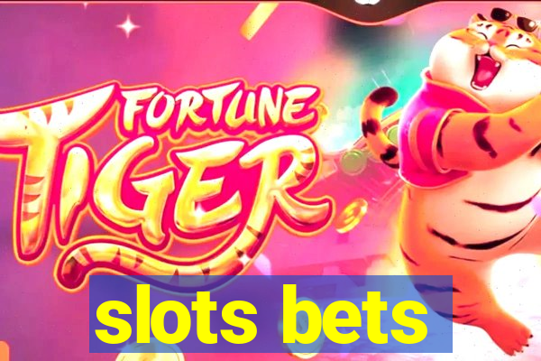 slots bets