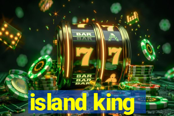 island king