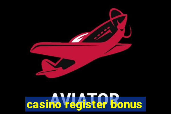 casino register bonus