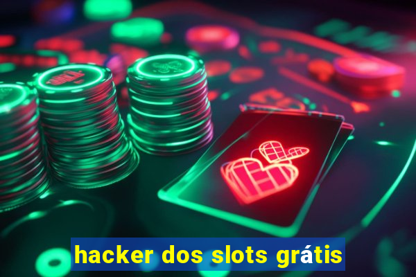 hacker dos slots grátis