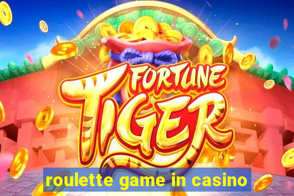 roulette game in casino