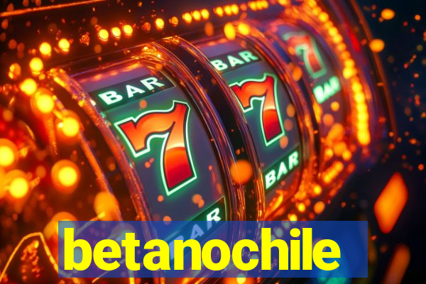 betanochile