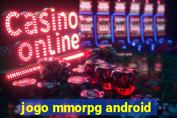 jogo mmorpg android