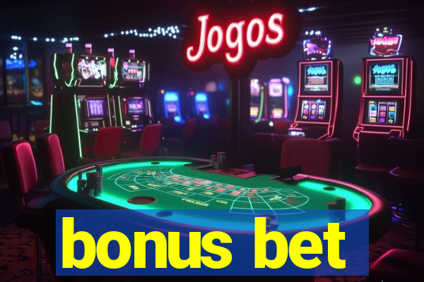 bonus bet