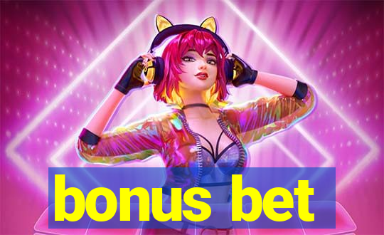 bonus bet