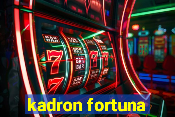 kadron fortuna