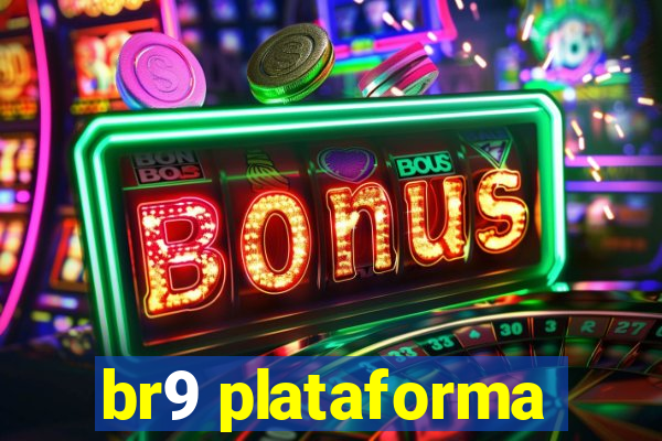 br9 plataforma