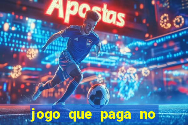 jogo que paga no cadastro 2023