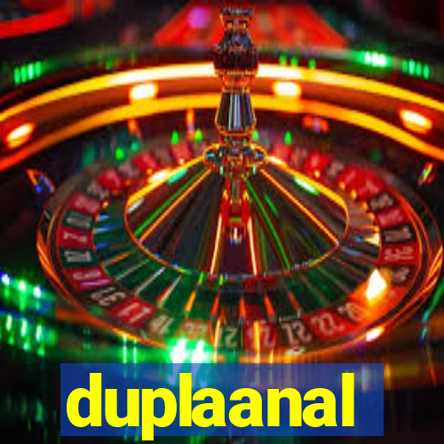 duplaanal