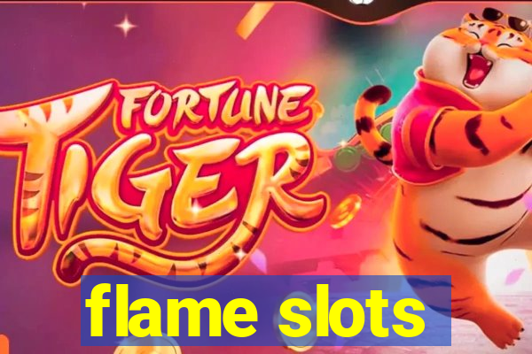 flame slots