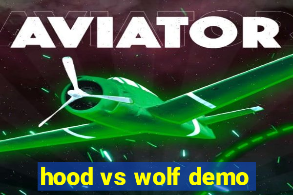 hood vs wolf demo