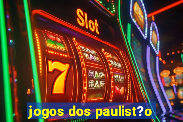 jogos dos paulist?o