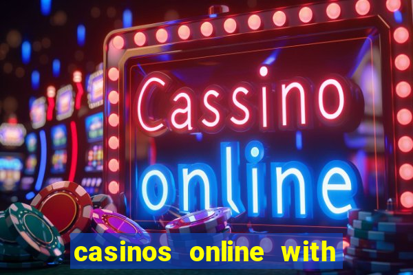 casinos online with real money