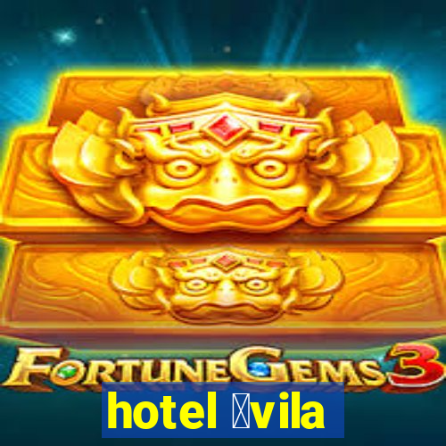 hotel 谩vila