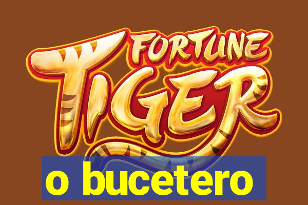 o bucetero