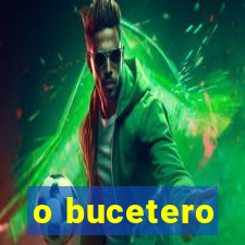 o bucetero