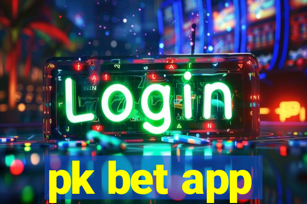 pk bet app