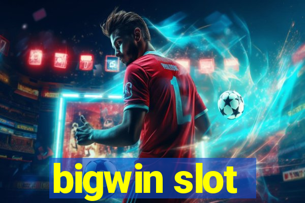 bigwin slot