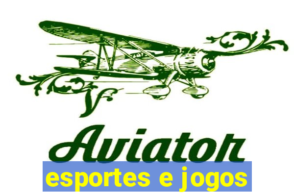 esportes e jogos