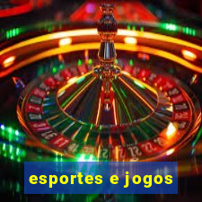 esportes e jogos