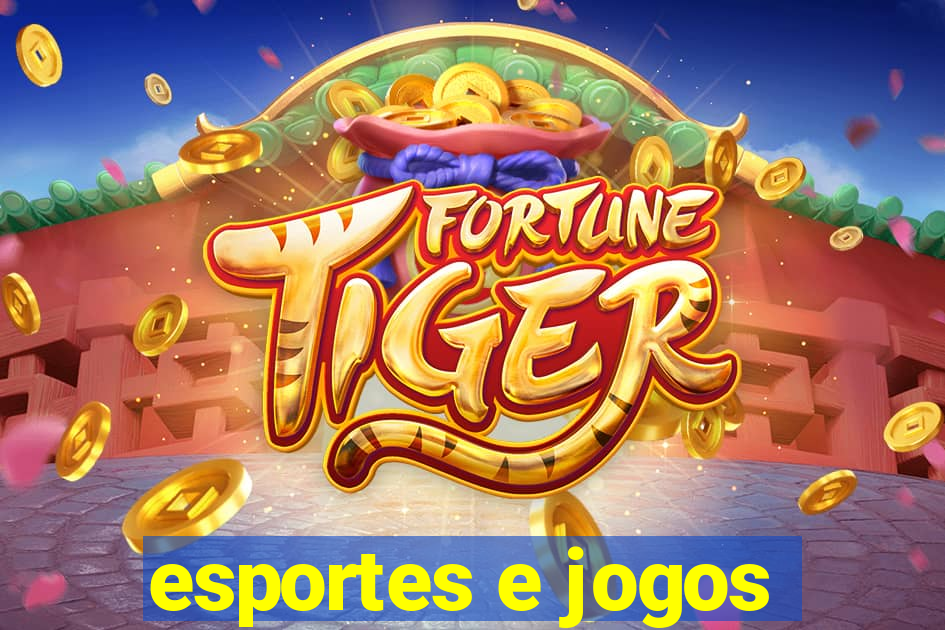 esportes e jogos