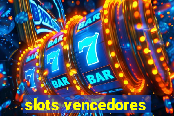 slots vencedores