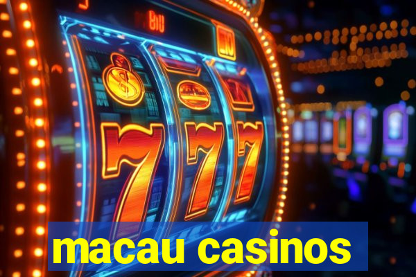 macau casinos