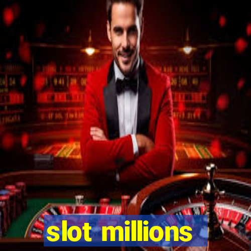 slot millions