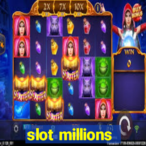 slot millions