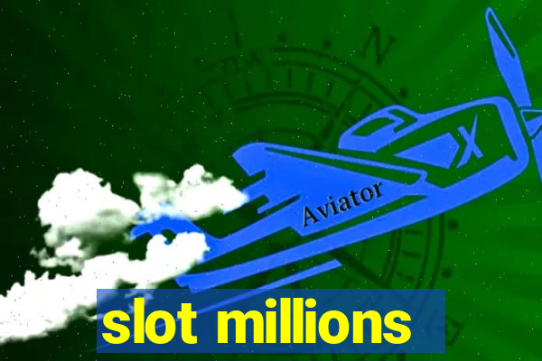 slot millions