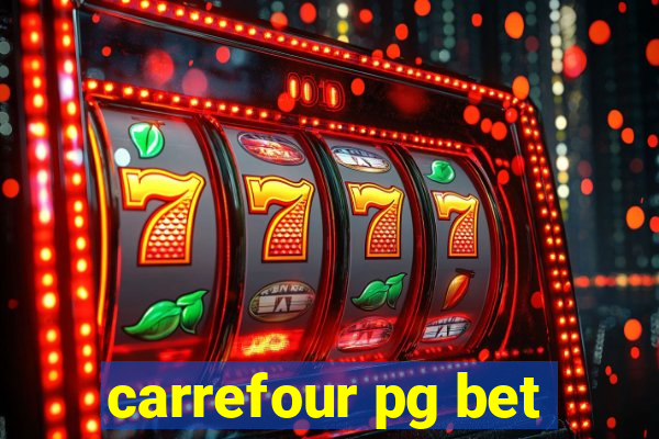 carrefour pg bet