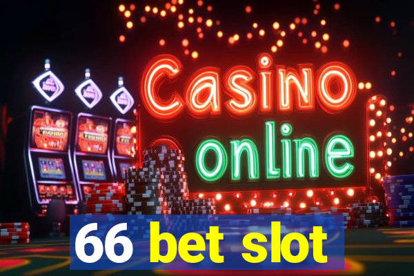 66 bet slot