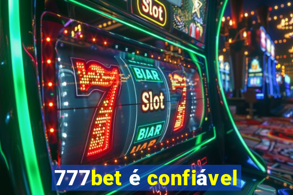 777bet é confiável