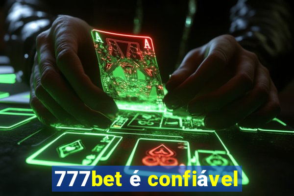 777bet é confiável