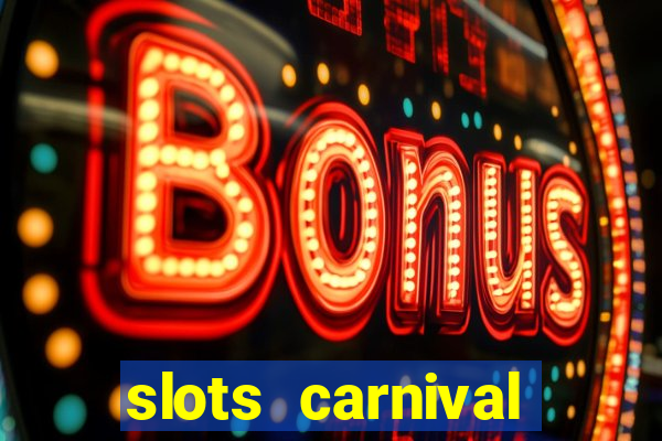 slots carnival android app