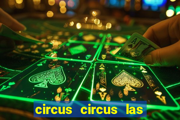 circus circus las vegas casino