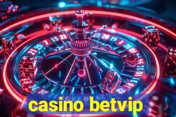 casino betvip