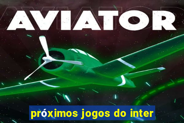 próximos jogos do inter