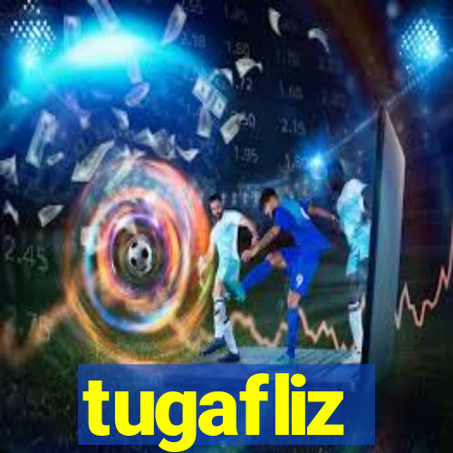 tugafliz