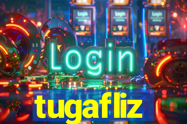 tugafliz