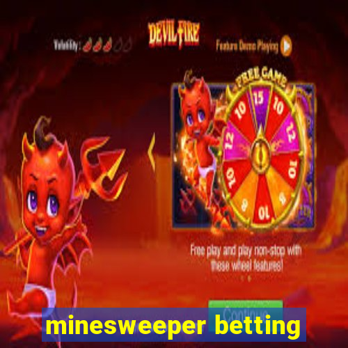 minesweeper betting