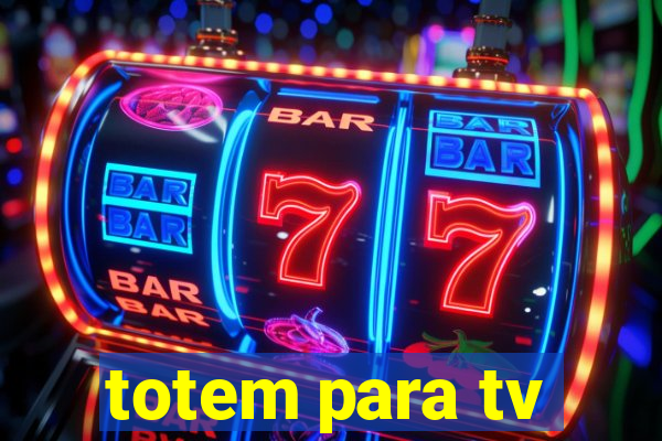 totem para tv