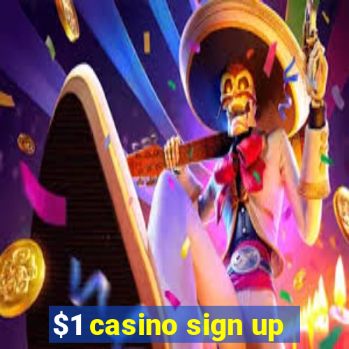 $1 casino sign up