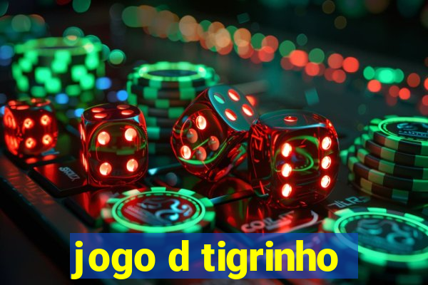 jogo d tigrinho